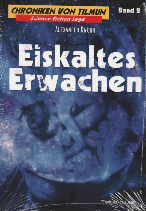 Die Chroniken von Tilmun Teil 2 - Eiskaltes Erwachen