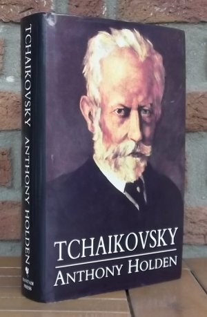 gebrauchtes Buch – Anthony Holden – Tchaikovsky A Biography