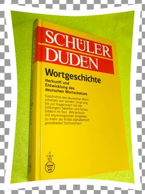 gebrauchtes Buch – Schülerduden. Wortgeschichte  Herkunft und Entwicklung des deutschen Wortschatzes