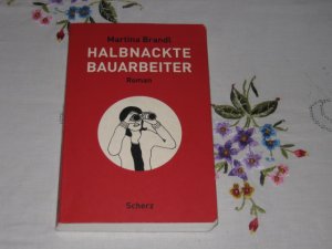 gebrauchtes Buch – Martina Brandl – Halbnackte Bauarbeiter