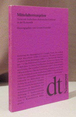 gebrauchtes Buch – Kozielek, Gerard  – Mittelalterrezeption. Texte zur Aufnahme altdeutscher Literatur in der Romantik. Herausgegeben, eingeleitet und mit einer weiterführenden Bibliographie versehen von Gerard Kozielek.