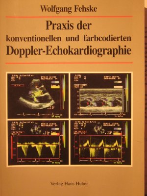 Praxis der konventionellen und farbcodierten Doppler-Echokardiographie