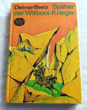 gebrauchtes Buch – Dietmar Beetz – Späher der Witbooi Krieger - Spannend Erzählt Band 145