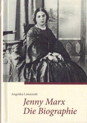 gebrauchtes Buch – Angelika Limmroth – Jenny Marx. Die Biographie