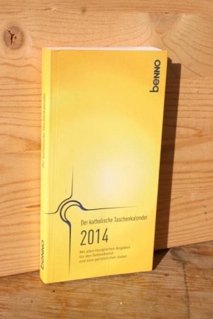 gebrauchtes Buch – März, Claus-Peter  – Der katholische Taschenkalender 2014. Mit allen liturgischen Angaben für den Gottesdienst und zum persönlichen Gebet