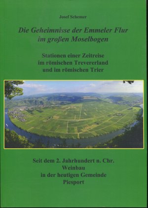 Die Geheimnisse der Emmeler Flur im großen Moselbogen. Stationen einer Zeitreise im römischen Trevererland und im römischen Trier. Seit dem 2. Jahrhundert […]