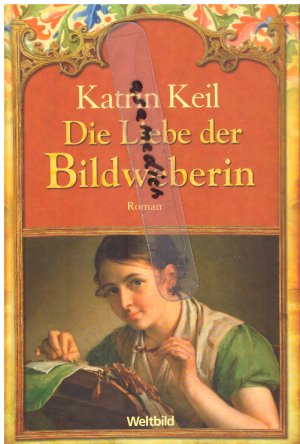 gebrauchtes Buch – Katrin Klein – Die Liebe der Bildwirkerin