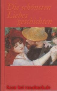 gebrauchtes Buch – Die schönsten Liebesgeschichten