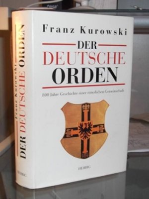 Der Deutsche Orden. 800 Jahre Geschichte einer ritterlichen Gemeinschaft -HC