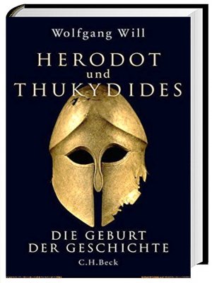 Herodot und Thukydides - Die Geburt der Geschichte HC NEU