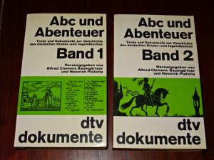 gebrauchtes Buch – Baumgärtner, Clemens und Heinrich Pleticha – Abc und Abenteuer - Band 1+2 - Texte und dokumente zur Geschichte des deutschen Kinder- und Jugendbuches