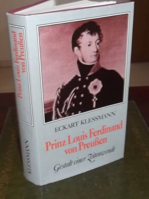 Prinz Louis Ferdinand von Preußen - Gestalt einer Zeitenwende