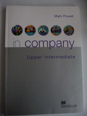 gebrauchtes Buch – Mark Powell – in company - Upper intermediate / Student’s Book