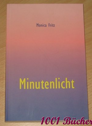 Minutenlicht ~ Zwanzig Geschichten aus meinem Leben, Zeichnungen und ein Kurzfilm-Drehbuch