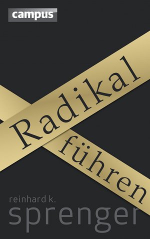 gebrauchtes Buch – Sprenger, Reinhard K – Radikal führen - plus E-Book inside (ePub, mobi oder pdf)