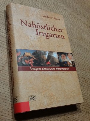 gebrauchtes Buch – Gudrun Harrer – Nahöstlicher Irrgarten - Analysen abseits des Mainstreams