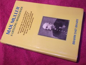 gebrauchtes Buch – Brahm Datt Bharti – Max Muller - A Lifelong Masquerade