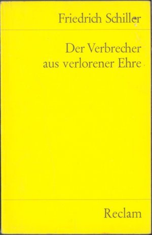 gebrauchtes Buch – Friedrich von Schiller – Der Verbrecher aus verlorener Ehre und andere Erzählungen. (Tb)