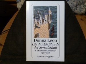 gebrauchtes Buch – Donna Leon – Die dunkle Stunde der Serenissima - Commissario Brunettis elfter Fall