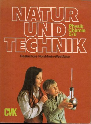 Natur und Technik Physik und Chemie 5/6