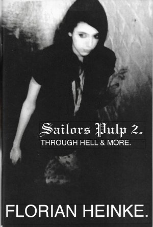 gebrauchtes Buch – Hahn, Friedemann  – SAILORS PULP 2. THROUGH ELL & MORE.