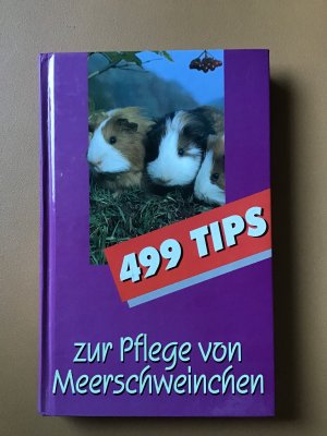 499 Tips zur Pflege von Meerschweinchen