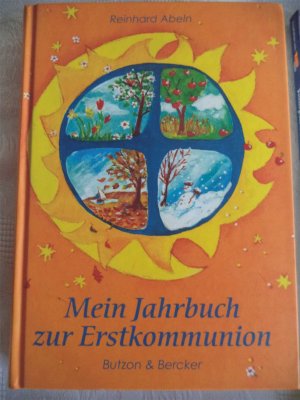 gebrauchtes Buch – Reinhard Abeln – Mein Jahrbuch zur Erstkommunion