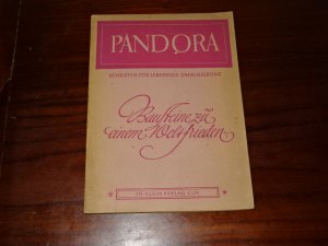 antiquarisches Buch – Pandora - Schriften für lebendige Überlieferung – Bausteine zu einem Weltfrieden - Pandora - Schriften für lebendige Überlieferung