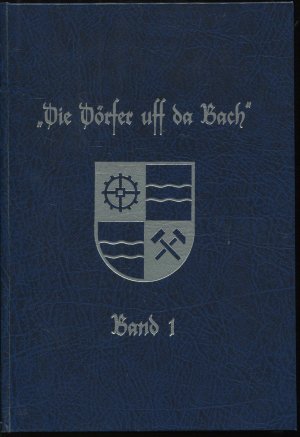 Die Dörfer uff da Bach. Band 1