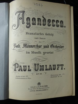 Agandecca. Dramatisches Gedicht nach Ossian für Soli, Männerchor und Orchester ; op. 40 Libretto/Texter; Macpherson James Klavierauszug+(Textheft) , Verlag […]