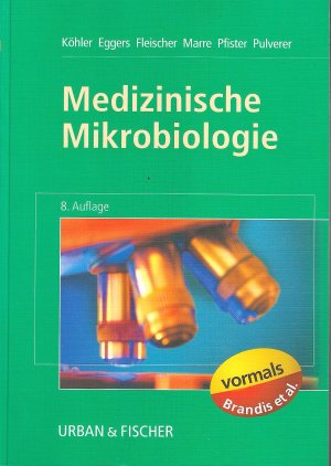 gebrauchtes Buch – Köhler, Eggers, Fleischer, Marre, Pfister, Pulverer; Hrsg.  – Medizinische Mikrobiologie