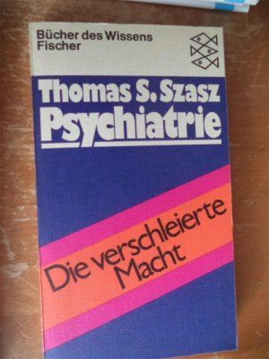 Psychiatrie. - Die verschleierte Macht.