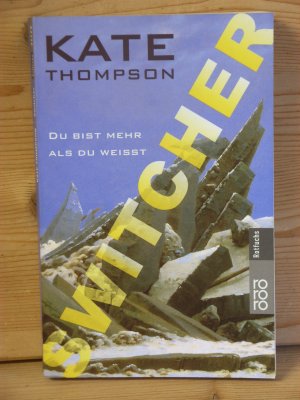 gebrauchtes Buch – Kate Thompson – "Switcher - du bist mehr als die weisst"