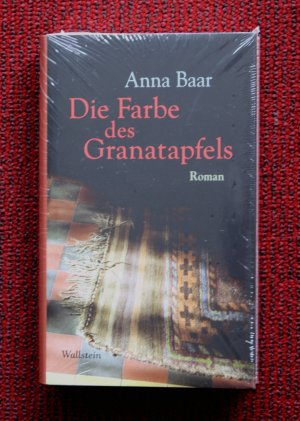 gebrauchtes Buch – Anna Baar – Die Farbe des Granatapfels. Roman