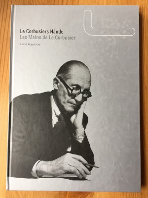 Le Corbusier Hände /Les Mains de Le Corbusier