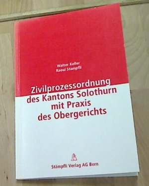 Zivilprozessordnung des Kantons Solothurn mit Praxis des Obergerichts