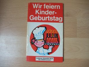 antiquarisches Buch – Wir feiern Kindergeburtstag