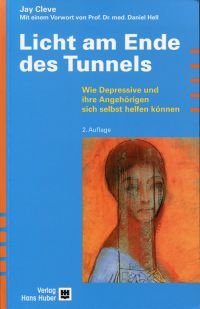 gebrauchtes Buch – Jay Cleve – Licht am Ende des Tunnels., wie Depressive und ihre Angehörigen sich selbst helfen können.