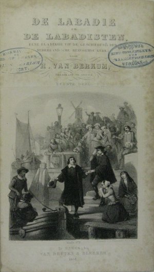 antiquarisches Buch – Berkum, Hendrikus van – De Labadie en de Labadisten. Eene bladzijde uit de geschiedenis der Nederlandsche Hervormde Kerk; door H. van Berkum.