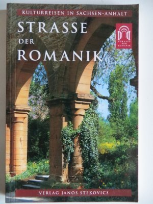 gebrauchtes Buch – Knape, Rose -Marie – Straße der Romanik - Eine Entdeckungsreise ins deutsche Mittelalter