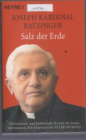 gebrauchtes Buch – Papst em. Benedikt XVI – Salz der Erde - Christentum und katholische Kirche im neuen Jahrtausend. Ein Gespräch mit Peter Seewald