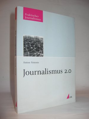 gebrauchtes Buch – Anton Simons – Journalismus 2.0. ISBN 3867641161