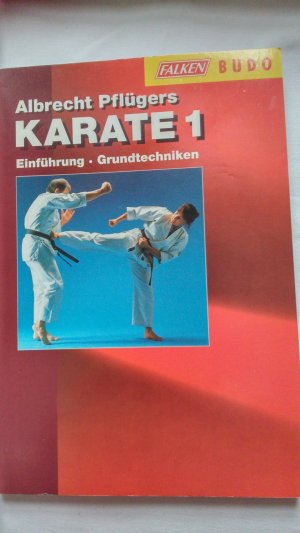 gebrauchtes Buch – Albrecht Pflügers – Karate 1 Einführung-Grundtechniken