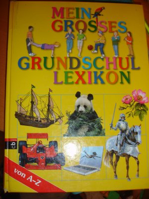 gebrauchtes Buch – Christiane Schmitz-Strempel, Günter Strempel – Mein großes Grundschullexikon von A-Z. Stichwörter passend zu allen Lehrplänen vom 1.-4. Schuljahr