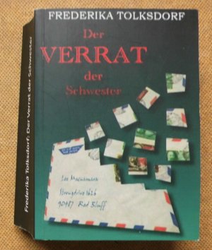 gebrauchtes Buch – Frederika Tolksdorf – Der Verrat der Schwester