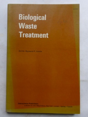 gebrauchtes Buch – Raymond P. Canale  – Bioglogical Waste Treatment