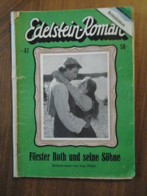 Edelstein-Roman Nr.047 Förster Roth und seine Söhne Verlag Zauberkreis