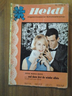 Heidi-Roman Nr.75 und dann bist du wieder allein Verlag Pabel