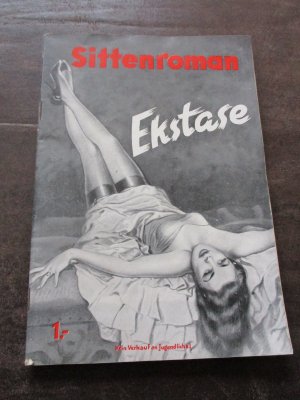 Sittenroman EXSTASE  - - - ein biographischer Sittenroman