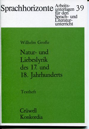 Natur- und Liebeslyrik des 17. und 18. Jahrhunderts. Textheft